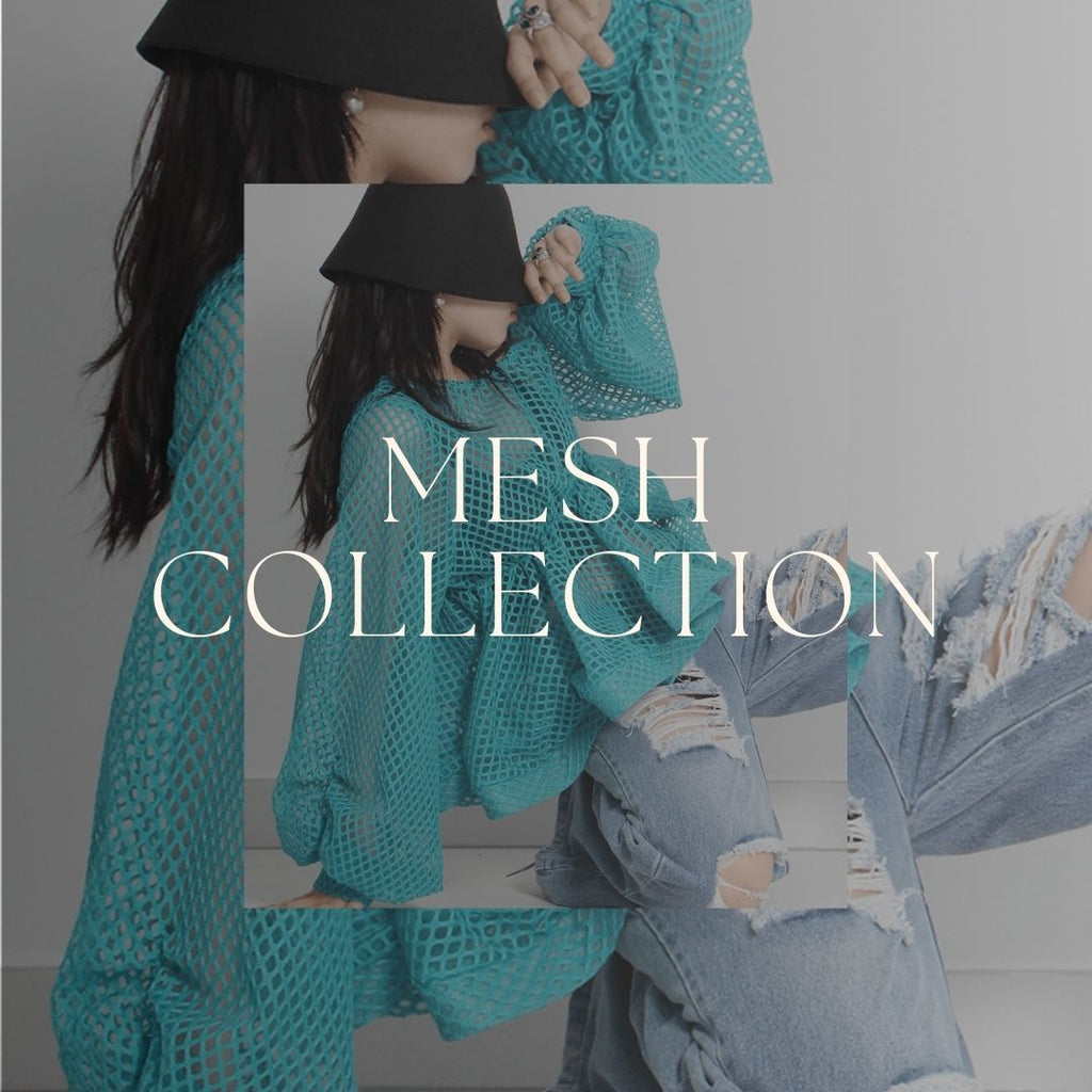 MESH COLLECTION